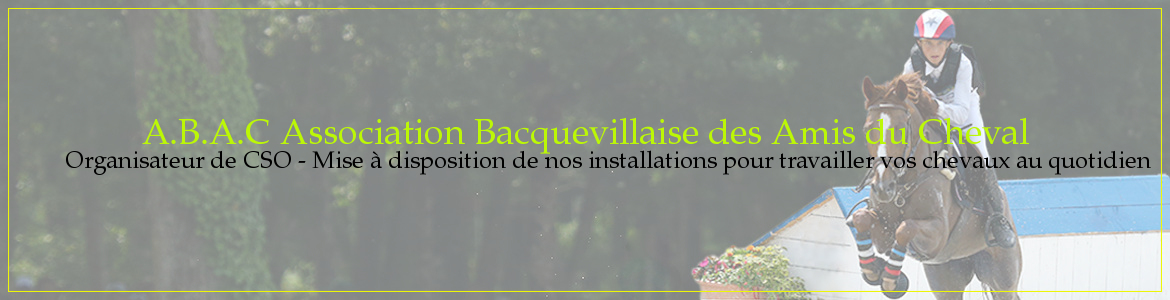 A.B.A.C Association Bacquevillaise des Amis du Cheval